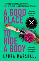 KNYGA Laura Marshall Good Place to Hide a Body, Bad Sisters meets The Good Life in this fresh and funny thriller, shortlisted for the 2025 Whodunnit Dagger