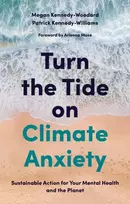 KNYGA Megan Kennedy Woodard Turn the Tide on Climate Anxiety, Sustainable Action for Your Mental Health and the Planet