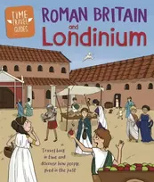 KNYGA Ben Hubbard Time Travel Guides: Roman Britain and Londinium