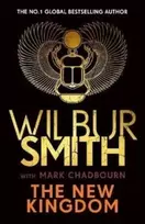 KNYGA New Kingdom, The Sunday Times bestselling chapter in the Ancient-Egyptian series from the author of River God, Wilbur Smith
