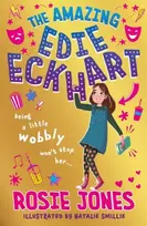 KNYGA Rosie Jones Amazing Edie Eckhart: The Amazing Edie Eckhart, Book 1 - World Book Day 2024 author and star of Taskmaster Series 18!