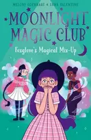 KNYGA Melody Lockhart Moonlight Magic Club: Foxglove's Magical Mix-Up