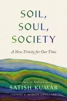 KNYGA Satish Kumar Soil, Soul, Society, A New Trinity for Our Time
