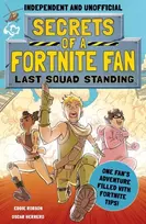 KNYGA Eddie Robson Secrets of a Fortnite Fan: Last Squad Standing (Independent & Unofficial), Book 2