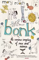 KNYGA Mary Roach Bonk, The Curious Coupling Of Sex And Science