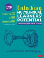 KNYGA Diane Staehr Fenner Unlocking Multilingual Learners’ Potential, Strategies for Making Content Accessible