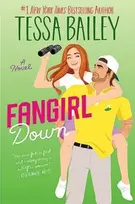KNYGA Tessa Bailey Fangirl Down UK, A Novel