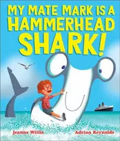 KNYGA Jeanne Willis My Mate Mark is a Hammerhead Shark!