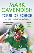 KNYGA Mark Cavendish Tour de Force, My history-making Tour de France