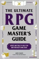 KNYGA James Damato Ultimate RPG Game Master's Guide, Advice and Tools to Help You Run Your Best Game Ever!