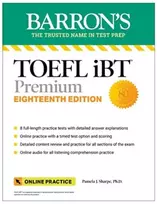 KNYGA Pamela J Sharpe TOEFL iBT Premium with 8 Practice Tests + Online Audio, Eighteenth Edition