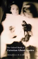 KNYGA Michael (, Senior Commissioning Editor, Reference Books, OUP) Cox The Oxford Book of Victorian Ghost Stories