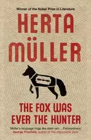 KNYGA Herta Muller Fox Was Ever the Hunter