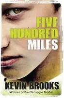 KNYGA Kevin Brooks Five Hundred Miles