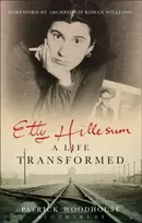 KNYGA Patrick Woodhouse Etty Hillesum: A Life Transformed