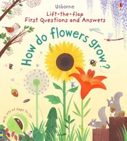 KNYGA Katie Daynes First Questions and Answers: How do flowers grow?