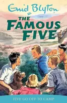 KNYGA Enid Blyton Famous Five: Five Go Off To Camp