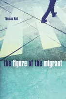 KNYGA Thomas Nail Figure of the Migrant