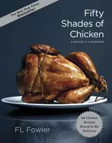 KNYGA F.L. Fowler Fifty Shades of Chicken
