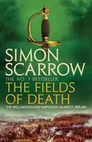 KNYGA Simon Scarrow Fields of Death (Wellington and Napoleon 4)