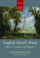 KNYGA Robert Rutter King English Church Music, Volume 2: Canticles and Responses
