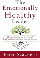 KNYGA Peter Scazzero Emotionally Healthy Leader