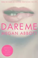 KNYGA Megan E Abbott Dare Me