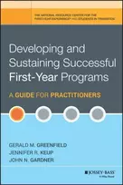 KNYGA Gerald M. (University of Wisconsin-Parkside) Greenfield Developing and Sustaining Successful First-Year Programs