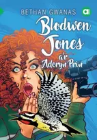 KNYGA Bethan Gwanas Cyfres Amdani: Blodwen Jones a'r Aderyn Prin
