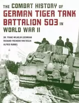 KNYGA Rubbel Von Lochmann Combat History of German Tiger Tank Battalion 503 in World War II