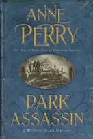 KNYGA Anne Perry Undifferentiated Dark Assassin (William Monk Mystery, Book 15)