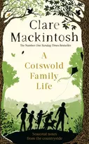 KNYGA Clare Mackintosh Cotswold Family Life