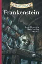 KNYGA Mary Shelley Classic Starts®: Frankenstein