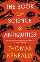 KNYGA Thomas Keneally Book of Science and Antiquities