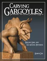 KNYGA Shawn Cipa Carving Gargoyles, Grotesques, and Other Creatures of Myth
