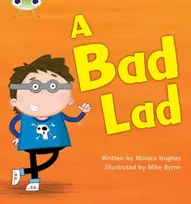 KNYGA Monica Hughes Bug Club Phonics - Phase 2 Unit 5: A Bad Lad
