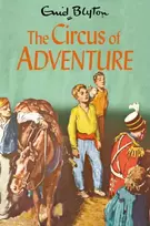 KNYGA Enid Blyton Circus of Adventure