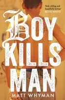 KNYGA Matt Whyman Boy Kills Man