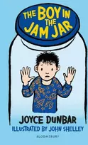 KNYGA Joyce Dunbar Boy in the Jam Jar: A Bloomsbury Reader