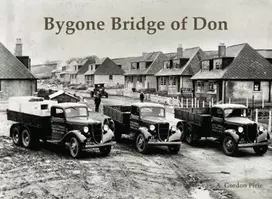 KNYGA A Gordon Pirie Bygone Bridge of Don