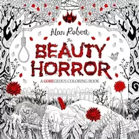 KNYGA Alan Robert Beauty of Horror 1: A GOREgeous Coloring Book
