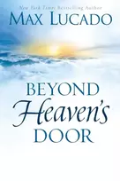 KNYGA Max Lucado Beyond Heaven's Door