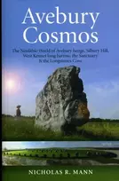 KNYGA Nicholas Mann Avebury Cosmos – The Neolithic World of Avebury henge, Silbury Hill, West Kennet long barrow, the Sanctuary & the Longstones Cove