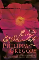 KNYGA Philippa Gregory Bread and Chocolate
