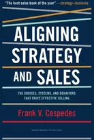 KNYGA Frank V Cespedes Aligning Strategy and Sales