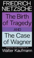 KNYGA Friedrich Nietzsche Birth of Tragedy and The Case of Wagner