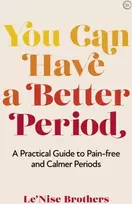 KNYGA Lenise Brothers You Can Have a Better Period