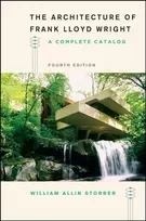 KNYGA William Allin Storrer Architecture of Frank Lloyd Wright, Fourth Edition