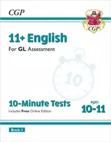 KNYGA Cgp Books 11+ GL 10-Minute Tests: English - Ages 10-11 Book 1 (with Online Edition)