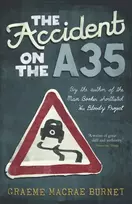 KNYGA Graeme Macrae Burnet Accident on the A35
